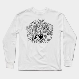 T is for Turnbuckle Long Sleeve T-Shirt